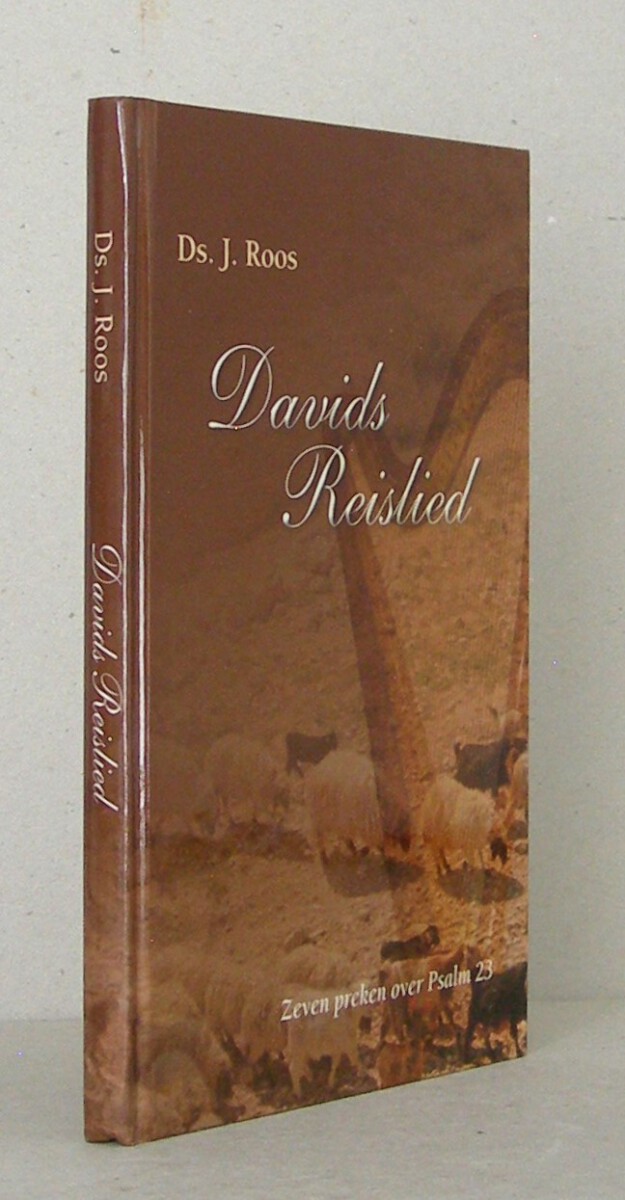Davids reislied. Zeven preken over Psalm 23.