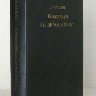 Korenaren uit de volle oogst. Met bijvoeging van berijmde psalmen.