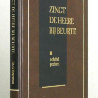 Zingt de Heere bij beurte. Achttal preken.