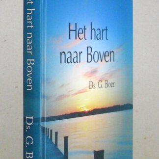 Het hart naar Boven. Acht preken over de Sacramenten.