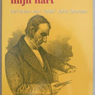 De rotssteen van mijn hart. Het leven van ‘rabbi’ John Duncan.
