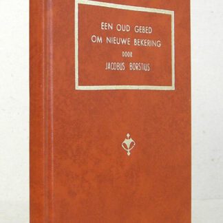 Een oud gebed om nieuwe bekering. Predikatie over ''Bekeer mij, zo zal ik bekeerd zijn; want Gij zijt de Heere mijn God'' (Jeremia 31:1 uit "Het nieuwe Zion"). 8