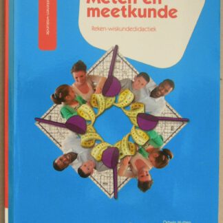 Meten en meetkunde. Reken en wiskundedidactiek. Tweede druk.