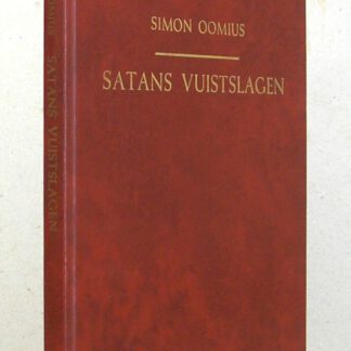 Satans vuistslagen. Traktaat over de inwerping van godslasterlijke gedachten, zowel tot noodzakelijk onderricht als tot vertroosting van vele treurigen te Sion.
