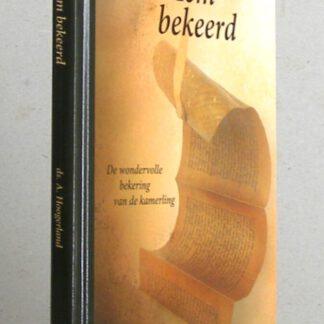 Tot Hem bekeerd. Vier preken over de wondervolle bekering van de kamerling.