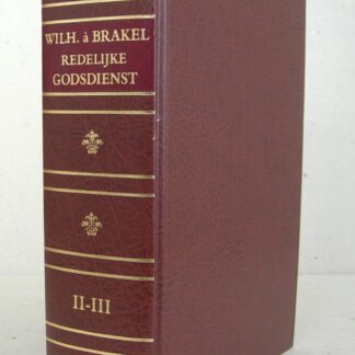 Redelijke Godsdienst (...) 7e druk (2e en 3e deel)