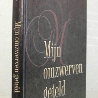 Mijn omzwerven geteld. Acht preken.