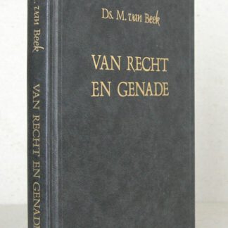 Van recht en genade. Tweede tiental predikaties.