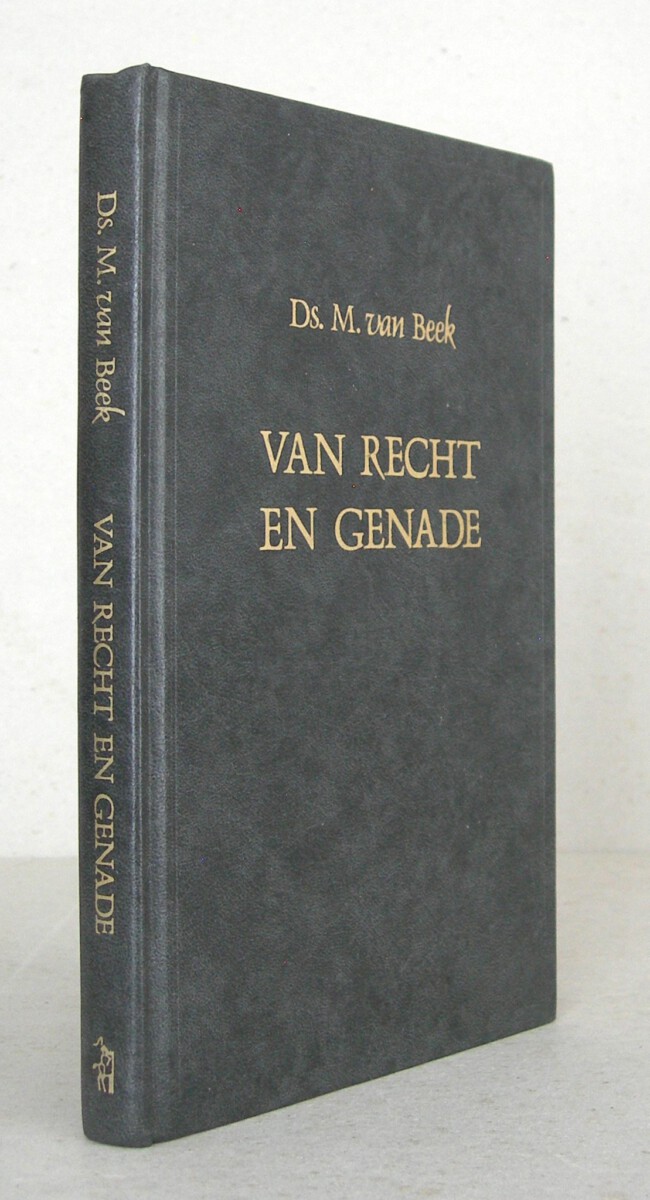 Van recht en genade. Tweede tiental predikaties.