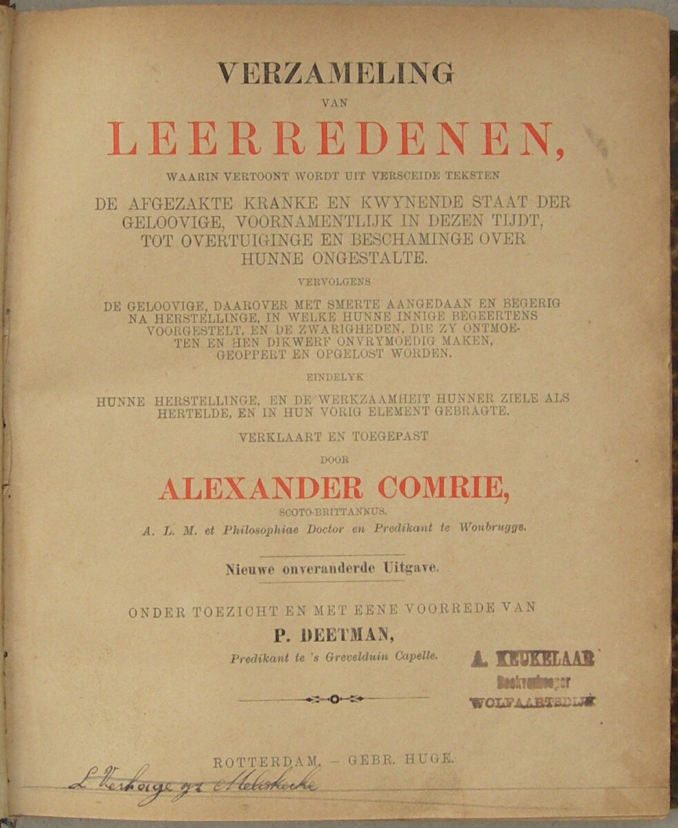 Verzameling van leerredenen, waar in vertoont wordt uit verscheide texten De Afgezakte Kranke en kwynende staat der Geloovigen, voornamentlyk in dezen Tydt, tot Overtuiginge en Beschaminge over hunne Ongestalte (...) Nieuwe en onveranderde Uitgave. Onder toezigt en met eene Voorrede van P. Deetman, Predikant te 's Grevelduin Capelle. - Afbeelding 2