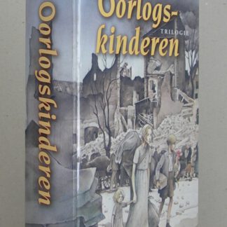 Oorlogskinderen Trilogie: Joel en de veenheks / Het zilveren zwaard / Geen woord meer?