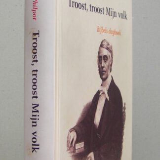 Troost, troost Mijn volk. Bijbels dagboek.