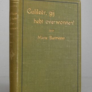 Galileër, Gij hebt overwonnen! door Marie Burmester. Naar het Duitsch door Nepos.