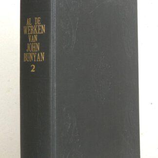 Al de werken van John Bunyan. Deel 2.