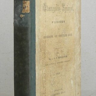 Evangelie-Spiegel. Huisboek ter bevordering van christelijk leven, 1858.