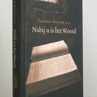 Nabij u is het woord. Dagboek bij de Bijbel. 3e druk.