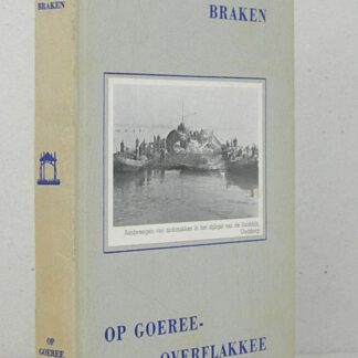 De dijken braken op Goeree-Overflakkee