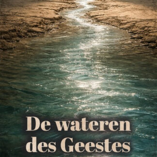 De wateren des Geestes. Vier preken rond Pinksteren.