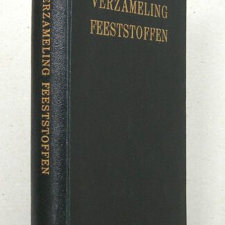 Verzameling van feeststoffen uit nagelaten geschriften door onze voorvaders