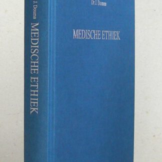 Medische Ethiek. Serie Christelijke Ethiek, deel 6.