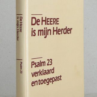 Psalm 23 verklaard en toegepast in zestien meditaties. 6e druk.