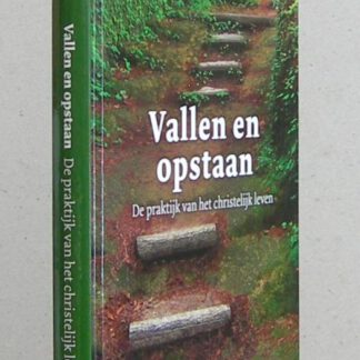 Vallen en opstaan. De praktijk van het christelijk leven. Vertaling H.J. Postema.