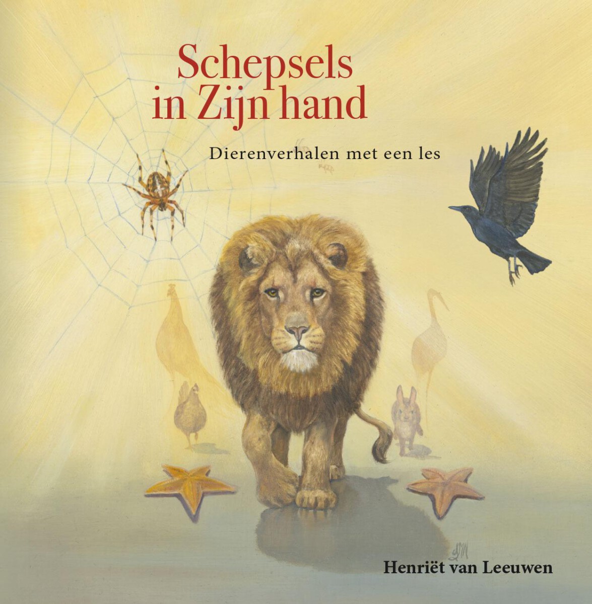 Schepsels in Zijn hand. Dierenverhalen met een les.