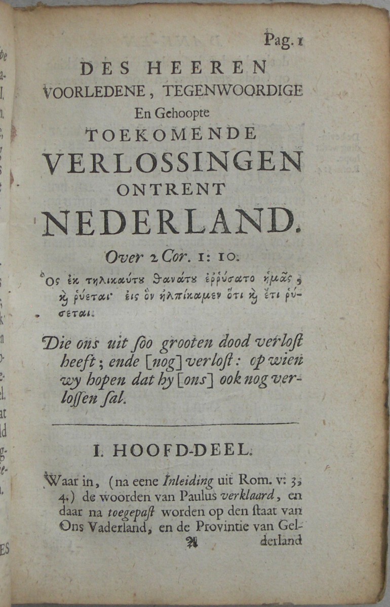 De redenen van Vreese en Hope in het midden van den tegenwoordigen Oorlog, voor de Inwoonderen van Nederland, aandagtiglijk overwoogen. En daar in Gods Voorledene, Tegenwoordige en Gehoopte toekoomende Verlossing der Kerke, door de Vertroosting der Prophetische Schriften, afgebakend en voorgesteld. WAARBIJ: Het Groote Goed van Gods Uitverkoornen, Ende Gods Wonderbaare Goedertierentheden ontrent Nederland. In den Jaare MDCCII. Over Psalm XXXI: 20. en 22-25. WAARBIJ: Brief aan een vriend nopens het boek van Mr. Joncourt, onlangs uitgekomen onder den naam van Samenspraken over de verscheide wijsen van het verklaren der H. Schrift en van Prediken, van de genen die men noemd Coccejanen en Voetianen - Afbeelding 3
