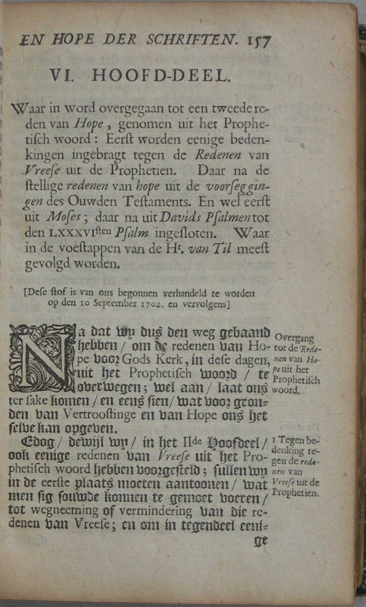 De redenen van Vreese en Hope in het midden van den tegenwoordigen Oorlog, voor de Inwoonderen van Nederland, aandagtiglijk overwoogen. En daar in Gods Voorledene, Tegenwoordige en Gehoopte toekoomende Verlossing der Kerke, door de Vertroosting der Prophetische Schriften, afgebakend en voorgesteld. WAARBIJ: Het Groote Goed van Gods Uitverkoornen, Ende Gods Wonderbaare Goedertierentheden ontrent Nederland. In den Jaare MDCCII. Over Psalm XXXI: 20. en 22-25. WAARBIJ: Brief aan een vriend nopens het boek van Mr. Joncourt, onlangs uitgekomen onder den naam van Samenspraken over de verscheide wijsen van het verklaren der H. Schrift en van Prediken, van de genen die men noemd Coccejanen en Voetianen - Afbeelding 6