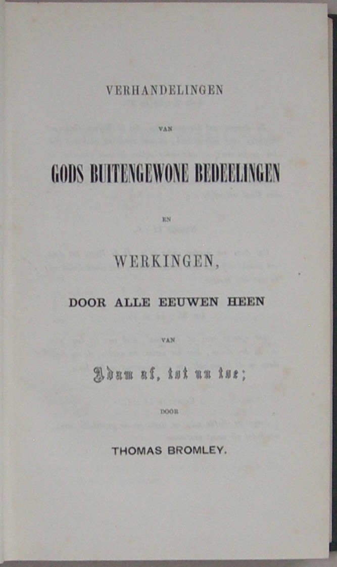 Reizen der kinderen Israëls door de woestijn; voorstellende het groote en trapsgewijze werk der wedergeboorte door Thomas Bromley (met Verhandelingen van Gods buitengewone bedeelingen en wrkingen, door alle eeuwen heen), benevens: Sleutel of verklaring van het Hooglied van Salomo, door Jacobus Durham, uit het Engelsch vertaald door Jacobus Koelman, met een aanbevelend Voorwoord door N. Warmols, Predikant te Sexbierum, in Friesland. - Afbeelding 5