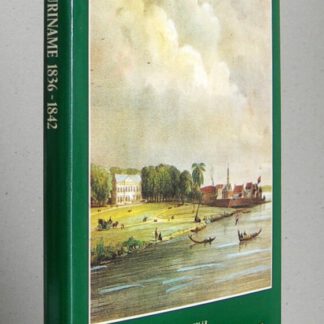 Zes jaren in Suriname 1836-1842