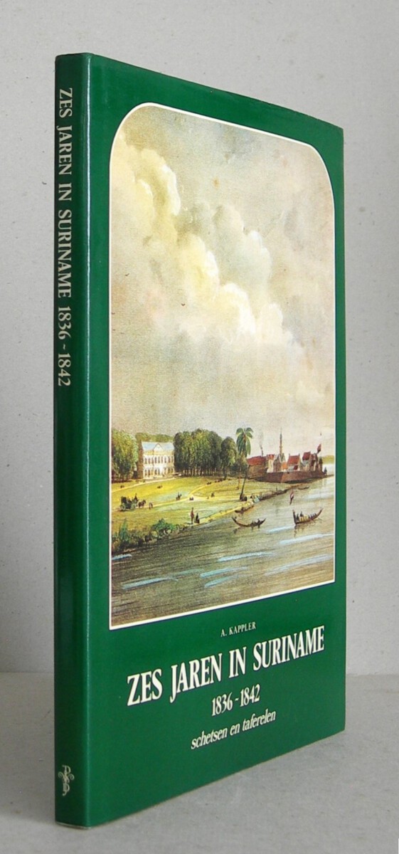 Zes jaren in Suriname 1836-1842