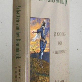 Schatten van het Koninkrijk. 52 meditaties over de gelijkenissen.
