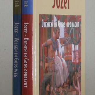 Jozef. Volgen in Gods weg (tweede druk) / Jozef. Dienen in Gods opdracht