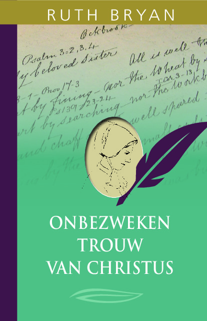 De onbezweken trouw van Christus