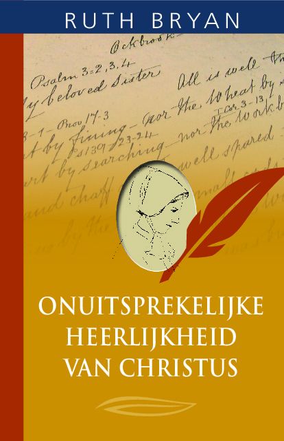 Onuitsprekelijke heerlijkheid van Christus