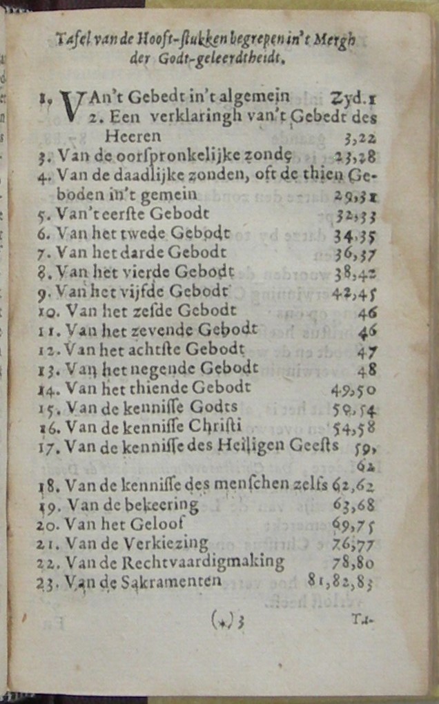 Den dienst der engelen aan de uyt-verkorene op der aerden. Vaak Een tractaet over de woorden Hebr. 1. 14 WAARBIJ: Het Cabinet der Godtsaligheydt, Ofte: Een Tractaet vande Krachtighe Roepinghe ende Verkiesinghe. In 16. Predicatien, over 2 Petri 1. 10. (...) Den tweeden Druck.. WAARBIJ: Het mergh van de werkige godt-geleerdtheidt, ofte eenige byzondere grondt-stukken van de waare praktijke der godtzaligheidt. Voor-gestelt op een zeer klare wijze in vragen en antwoorden ten besten van de onwetende (...) Hier is bygevoeght een lijk-predikatie over de doodt van Chritophorus Love ingestelt over 1 Cor. 15 v. 57 door Thomas Manton. - Afbeelding 16