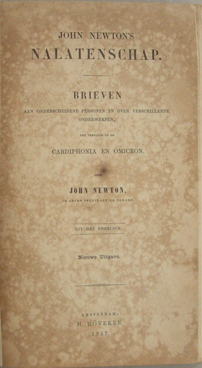 Omicron. Brieven over verschillende onderwerpen. Uit het Engelsch door M.J. Chevallier. WAARBIJ: Nalatenschap. Brieven aan onderscheidene personen en over verschillende onderwerpen, ten vervolge op de Cardiphonia en Omicron. Nieuwe Uitgave. - Afbeelding 6