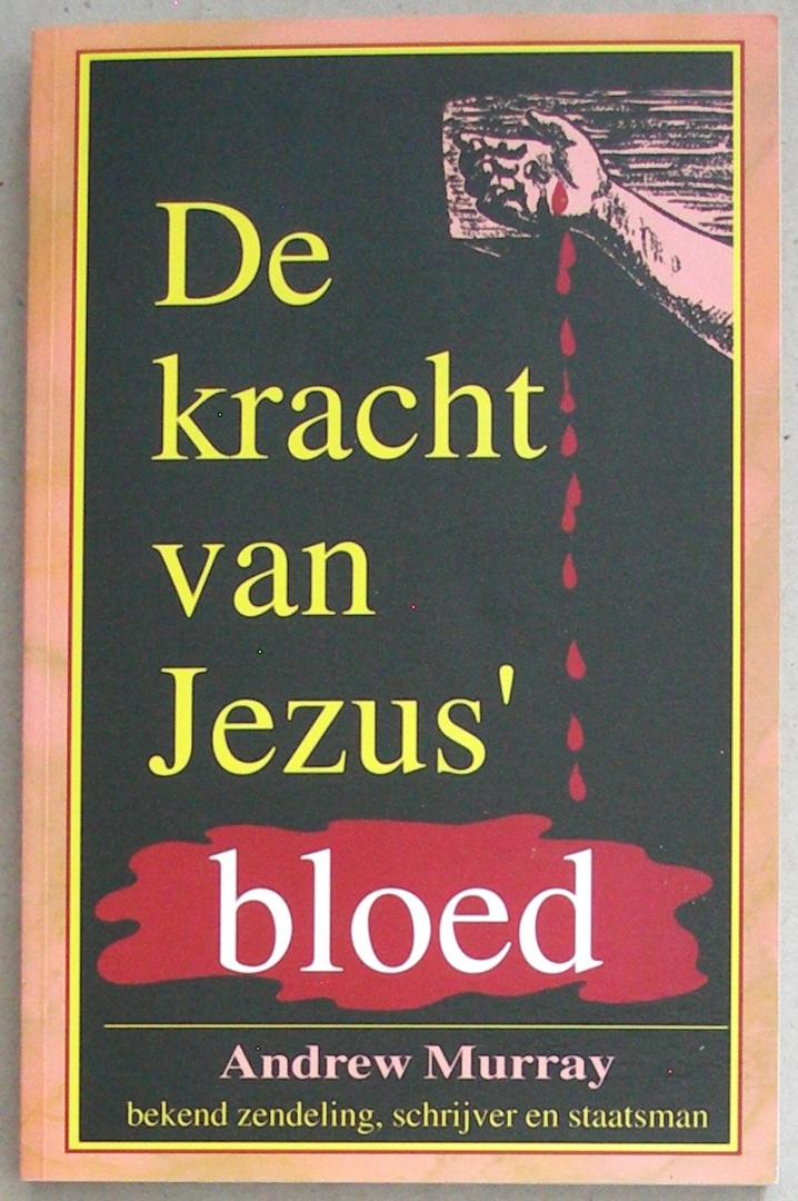 De kracht van Jezus' Bloed. Twintig preken over het bloed van Jezus. 4e, herziene druk. (opnieuw bewerkt door Maps de Weeger)