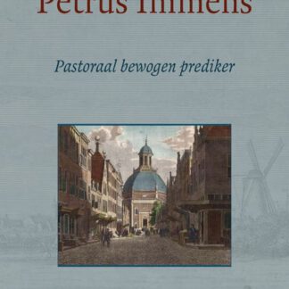 Petrus Immens. Pastoraal bewogen prediker.