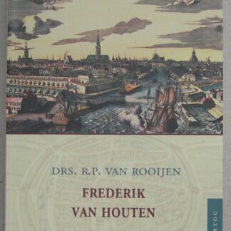 Frederik van Houten. Dienaar in de praktijk der godzaligheid.