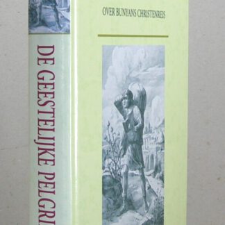 De geestelijke pelgrim. 55 meditaties over Bunyan's Christenreis. 9e (herziene) druk.