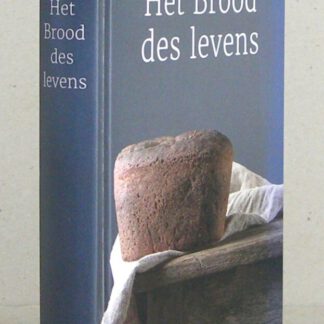 Het Brood des levens. Bijbels dagboek.