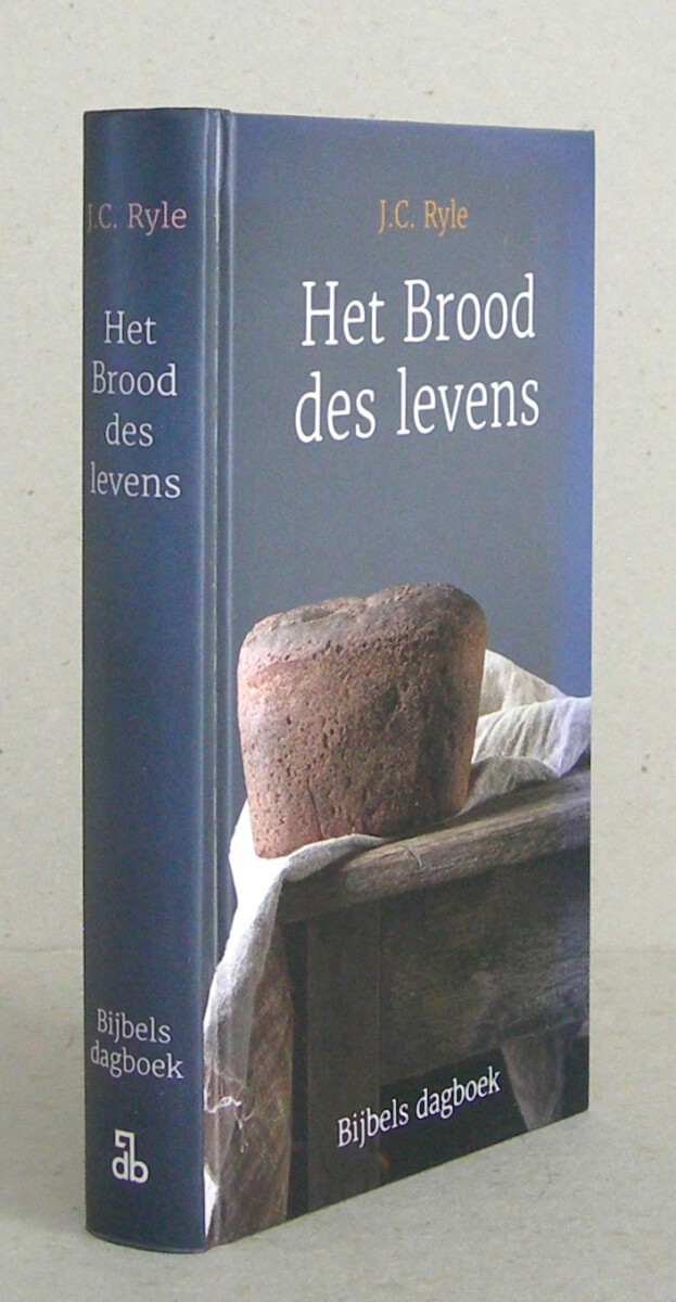 Het Brood des levens. Bijbels dagboek.