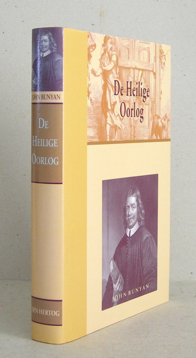 De Heilige Oorlog. Gevoerd door koning El Schaddai tegen Diabolus. Zevende (herziene) druk.