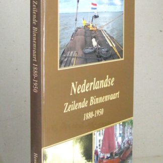Nederlandse Zeilende Binnenvaart 1880-1950