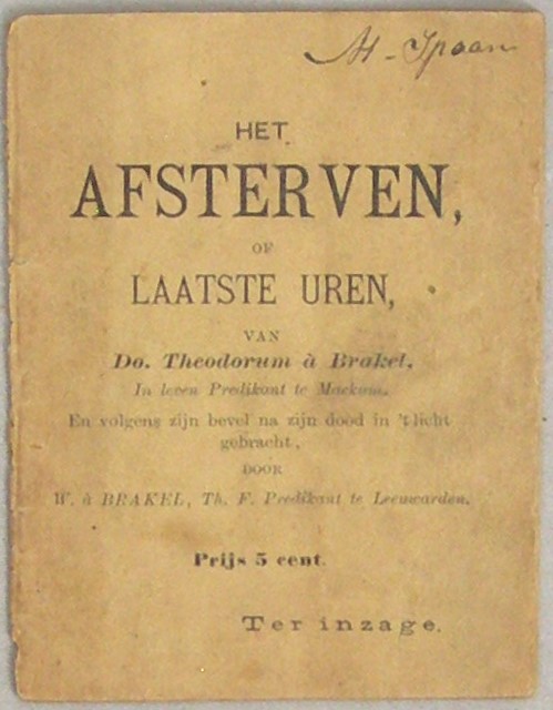 Het afsterven, of laatste uren, van Do. Theodorus á Brakel (...)