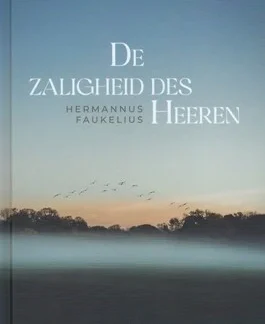 De zaligheid des Heeren. Acht preken.