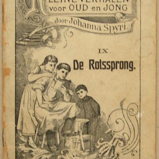 De Rotssprong. Kleine verhalen voor oud en jong IX.