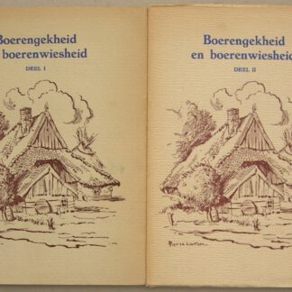 Boerengekheid en boerenwiesheid. Deel I en II.